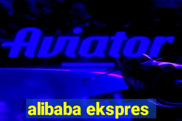 alibaba ekspres