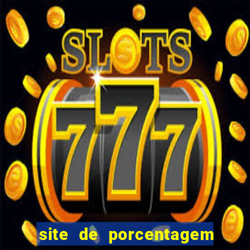 site de porcentagem de jogos slots