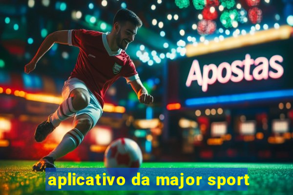 aplicativo da major sport