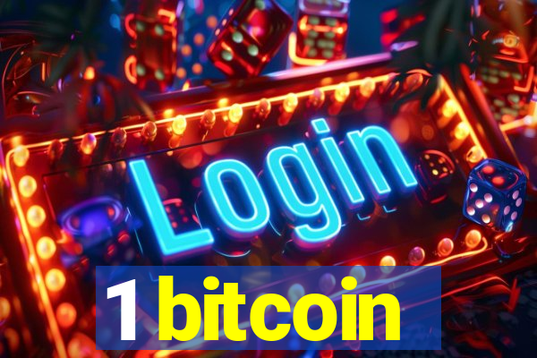 1 bitcoin