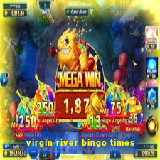 virgin river bingo times