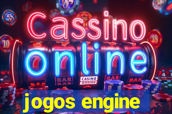 jogos engine