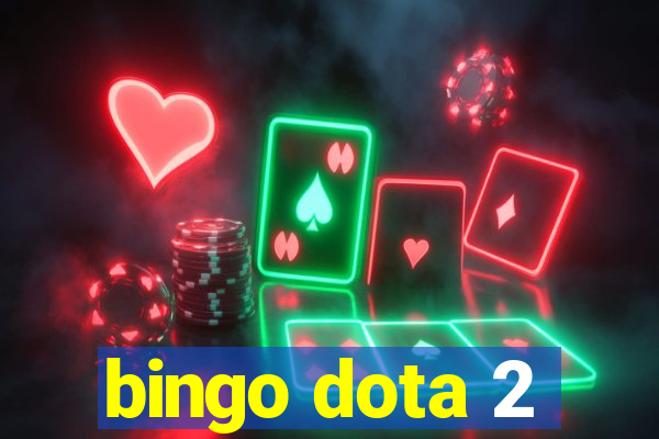 bingo dota 2