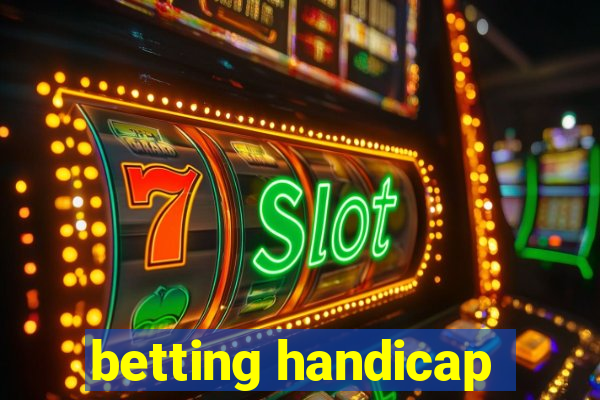 betting handicap