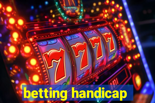 betting handicap