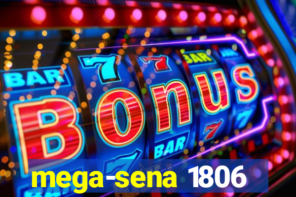 mega-sena 1806