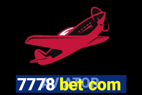 7778 bet com