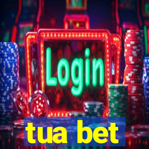 tua bet