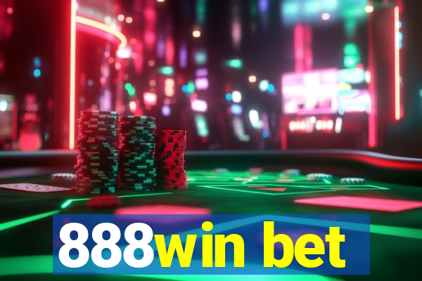 888win bet