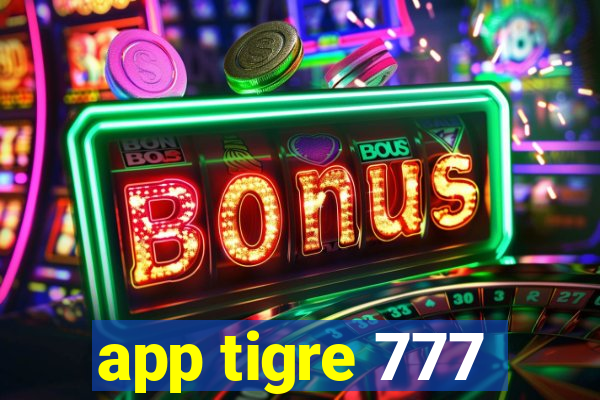 app tigre 777