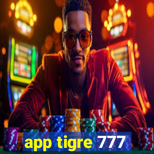 app tigre 777