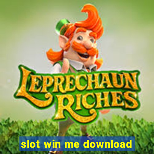 slot win me download