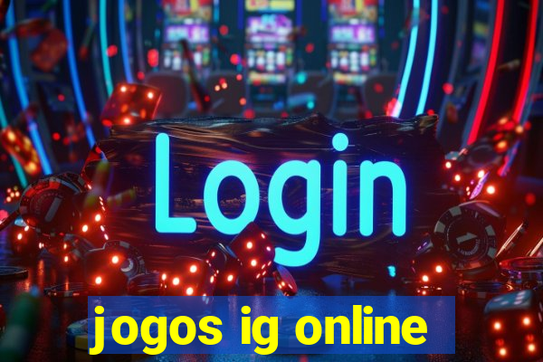 jogos ig online