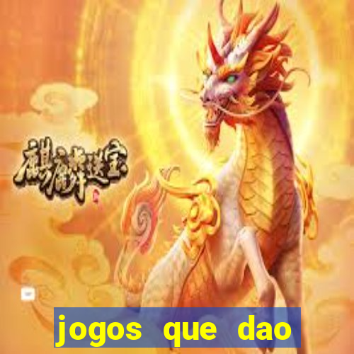 jogos que dao dinheiro para jogar