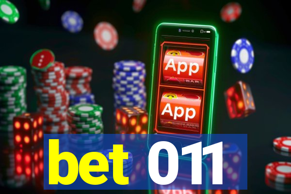 bet 011