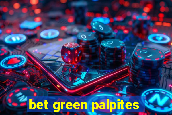 bet green palpites