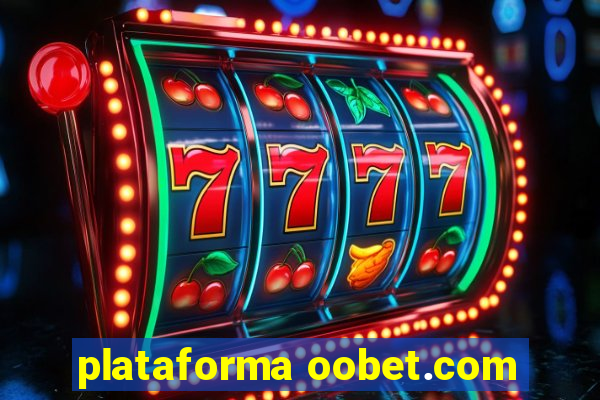 plataforma oobet.com