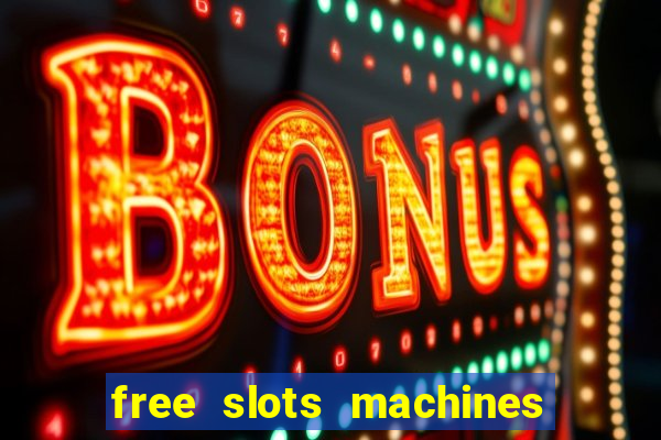 free slots machines las vegas