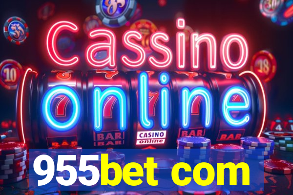 955bet com