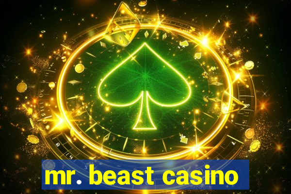 mr. beast casino