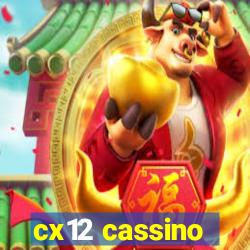 cx12 cassino