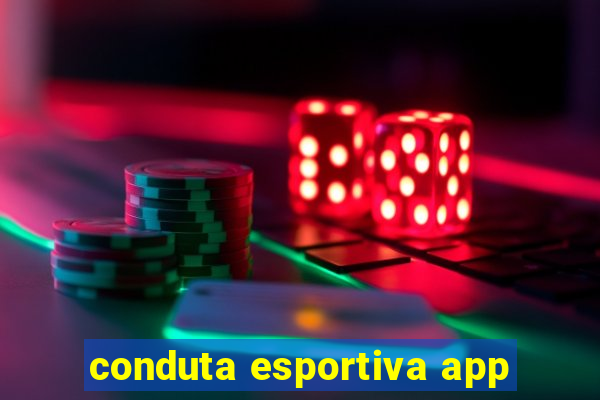 conduta esportiva app