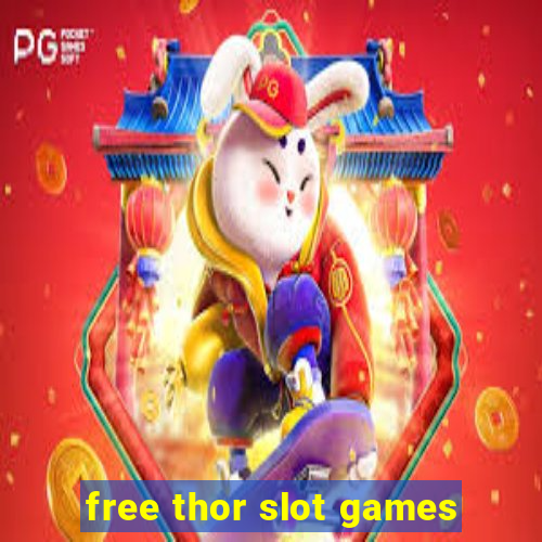 free thor slot games