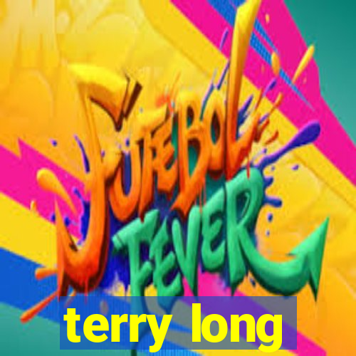 terry long