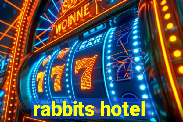 rabbits hotel