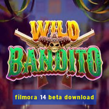 filmora 14 beta download