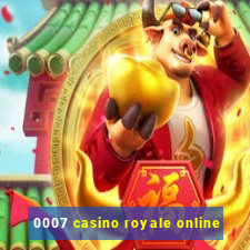 0007 casino royale online