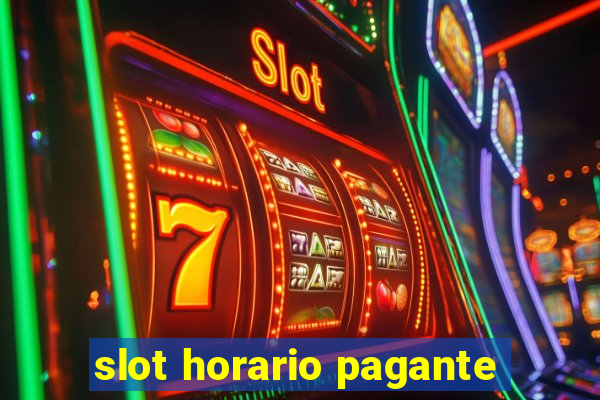 slot horario pagante