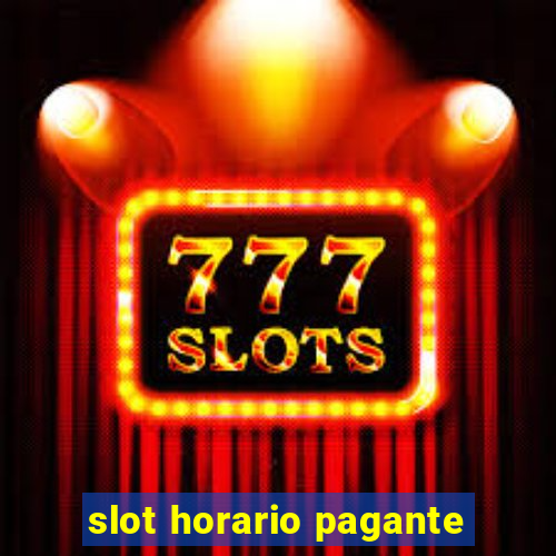 slot horario pagante