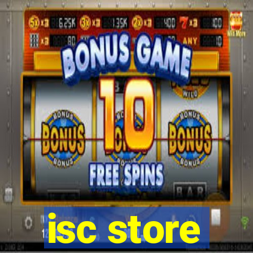 isc store