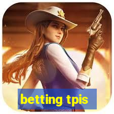 betting tpis