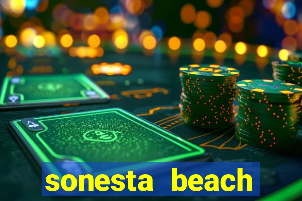 sonesta beach resort casino