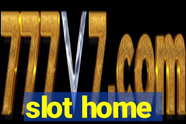 slot home