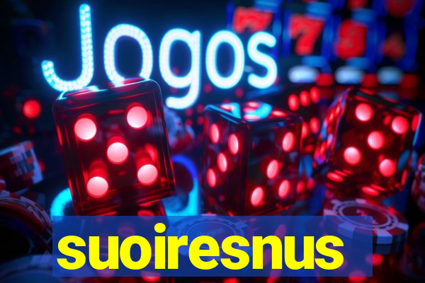 suoiresnus