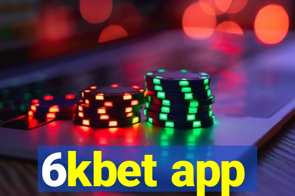 6kbet app