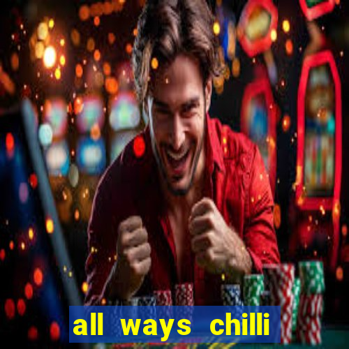 all ways chilli slot free play