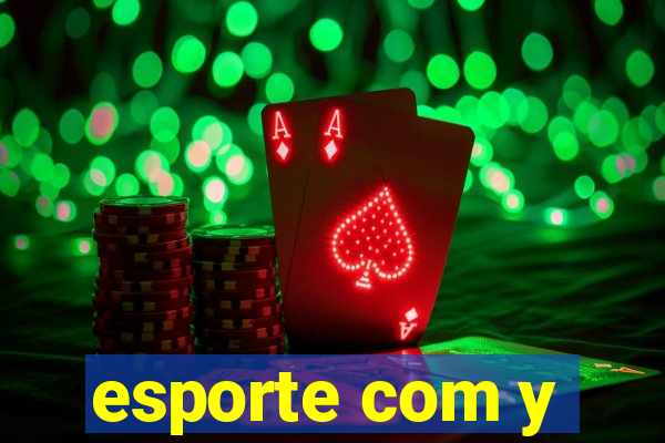 esporte com y