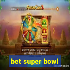 bet super bowl