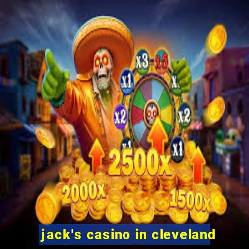 jack's casino in cleveland