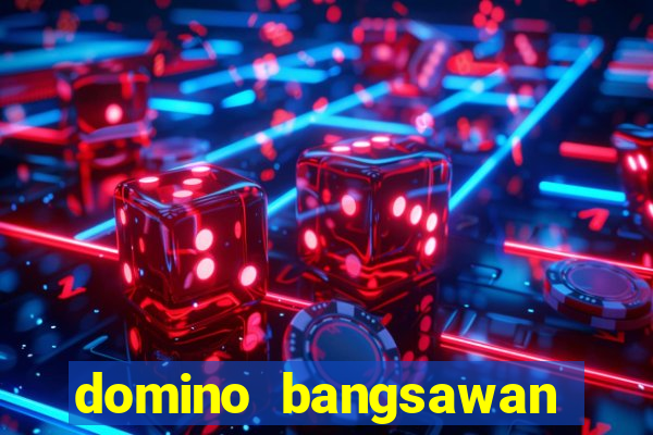 domino bangsawan apk terbaru