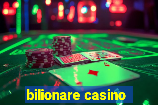 bilionare casino