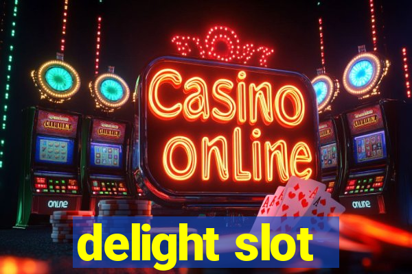 delight slot