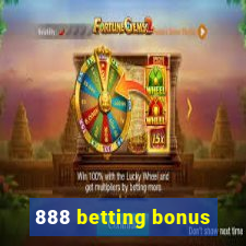 888 betting bonus