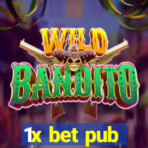 1x bet pub