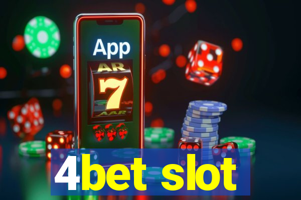 4bet slot