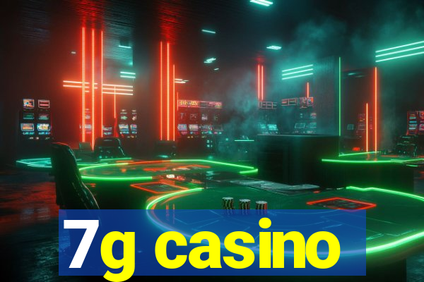 7g casino